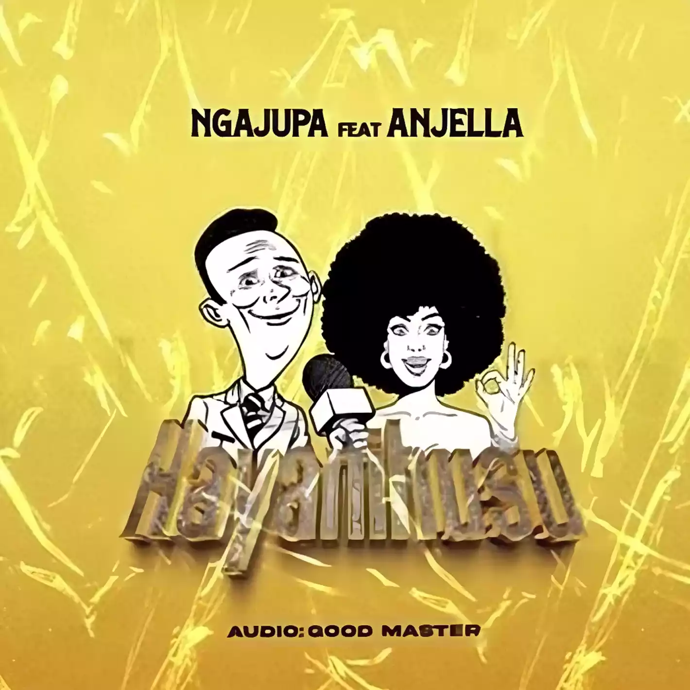 Ngajupa ft Anjella - Hayanihusu Mp3 Download